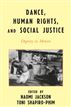 Dance, Human Rights, and Social Justice