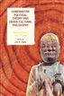 Comparative Political Theory and Cross-Cultural Philosophy