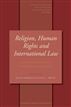 Religion, Human Rights and International Law