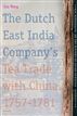 The Dutch East India Company's Tea Trade with China, 1757-1781