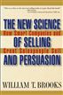 The New Science of Selling and Persuasion