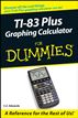 TI-83 Plus Graphing Calculator For Dummies