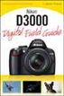 Nikon D3000 Digital Field Guide