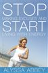 Stop Making Excuses and Start Living With Energy