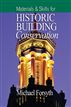 Materials and Skills for Historic Building Conservation
