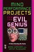 Mind Performance Projects for the Evil Genius