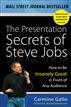 The Presentation Secrets of Steve Jobs: How to Be Insanely Great in Front of Any Audience