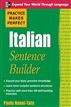 Practice Makes Perfect: Italian Sentence Builder