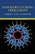 Nanostructuring Operations in Nanoscale Science and Engineering