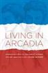 Living in Arcadia