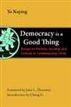 Democracy is a Good Thing