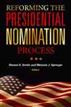 Reforming the Presidential Nomination Process