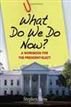 What Do We Do Now?