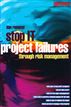 Stop IT Project Failures