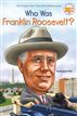 Who Was Franklin Roosevelt?