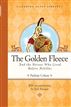 The Golden Fleece and the Heroes Who Lived Before Achilles