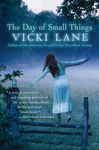 The Day of Small Things - Vicki Lane - Mass Market Paperback