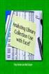 Analyzing Library Collection Use with Excel
