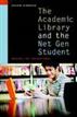 The Academic Library and the Net Gen Student