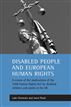 Disabled People and European Human Rights