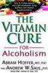 The Vitamin Cure for Alcoholism
