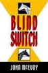 Blind Switch