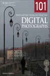101 Quick and Easy Secrets for Using Your Digital Photographs