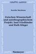 Zwischen Wissenschaft und autobiographischem Projekt: Saul Friedländer und Ruth Klüger