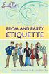 Prom and Party Etiquette