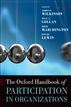 The Oxford Handbook of Participation in Organizations