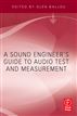 A Sound Engineers Guide to Audio Test and Measurement