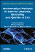 Mathematical Methods in Survival Analysis, Reliability and Quality of Life