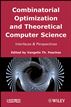 Combinatorial Optimization and Theoretical Computer Science