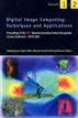 Digital Image Computing: Techniques and Applications