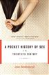A Pocket History of Sex in the Twentieth Century