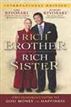 Rich Brother Rich Sister