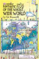 The Most Fantastic Atlas of the Whole Wide World...By The Brainwaves
