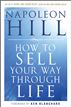 How To Sell Your Way Through Life