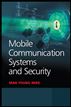 Mobile Communication Systems and Security