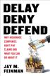 Delay, Deny, Defend
