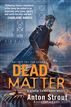 Dead Matter