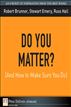 Do You Matter? (And How to Make Sure You Do)