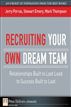 Recruiting Your Own Dream Team