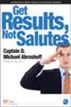 Get Results, Not Salutes