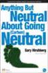 Anything But Neutral About Going (Carbon) Neutral