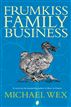 The Frumkiss Family Business