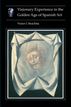 Visionary Experience in the Golden Age of Spanish Art