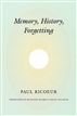Memory, History, Forgetting
