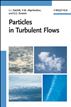Particles in Turbulent Flows