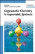 Organosulfur Chemistry in Asymmetric Synthesis